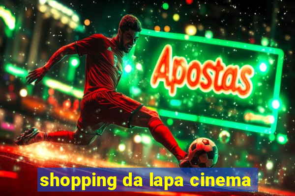 shopping da lapa cinema